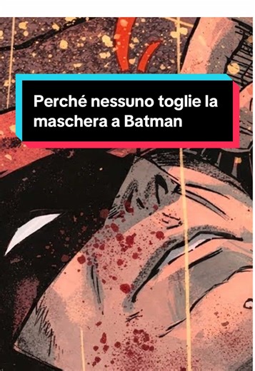 La verità dietro la maschera di Batman