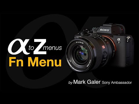 Sony Alpha Menus A to Z: Fn Menu Setup