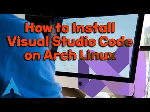 How to Install Visual Studio Code on Arch Linux