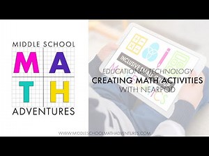 Creating Math Activities with Nearpod- Teaching Math with Nearpod Series