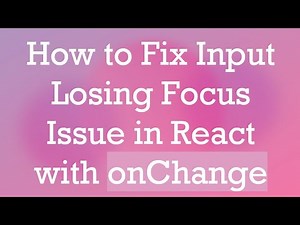 How to Fix Input Losing Focus Issue in React with onChange