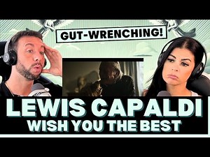 WE WERE NOT READY FOR THIS 😢 ! First Time Hearing Lewis Capaldi - Wish You The Best Reaction!