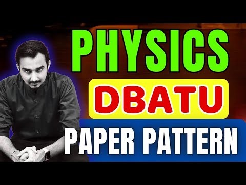 DBATU | ENGINEERING PHYSICS | PAPER PATTERN | ENGINEEIRNG FIRST YEAR | DBATU SEMESTER 1 #dbatu