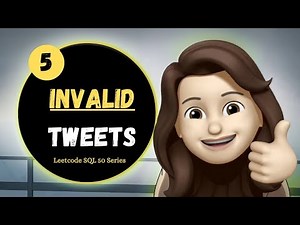 Invalid Tweets | LeetCode SQL 50 | SQL Solution