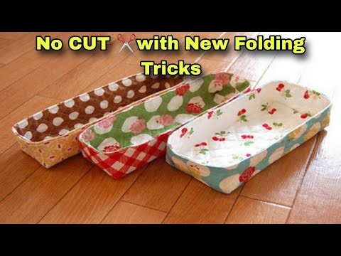 No cut, With New Folding Trick EASY AND BEAUTIFUL FABRIC BASKET STEP-BY-STEP