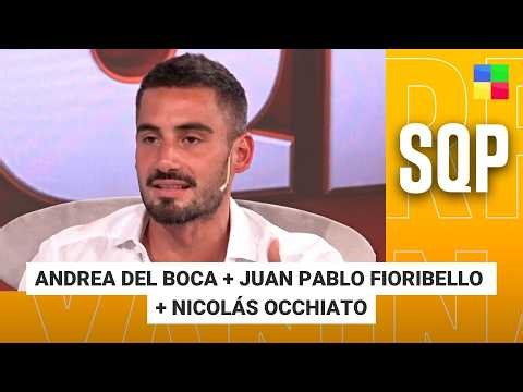 Andrea del Boca + Juan Pablo Fioribello + Nicolás Occhiato #SQP | Programa completo (19/03/26)