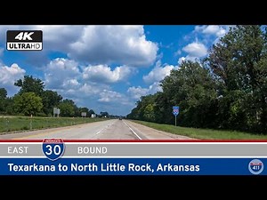 Interstate 30: Texarkana to North Little Rock ~ Arkansas | Real Roads, Real Drives [Repost]