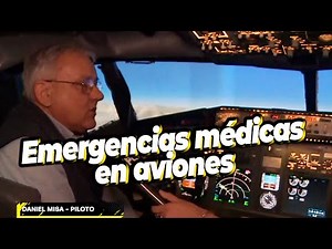 ¿QUÉ HACER EN UNA EMERGENCIA MÉDICA EN VUELO? Informe sobre protocolos y medidas de prevención