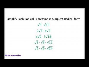 Simplify each radical expression in simplest radical form