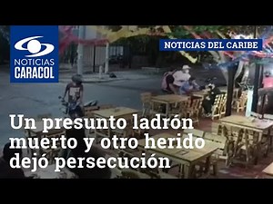 Un presunto ladrón muerto y otro herido dejó persecución de la Policía en Barranquilla