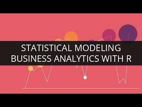 Statistical Modeling in Business Analytics with R | Edureka