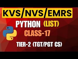 List in Python| Tier-2| Complete Explanation | KVS NVS EMRS | TGT PGT CS