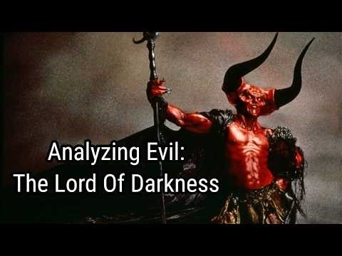 Analyzing Evil: The Lord Of Darkness From Legend