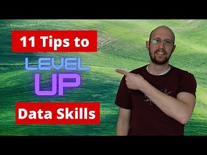 11 Tips to Level Up Your Data Science Skills