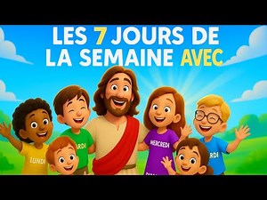“Les 7 jours de la semaine avec Jésus ✨ | Chanson Gospel pour Enfants (Kidsgospel)”