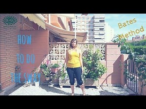 How to sway (Bates Method)