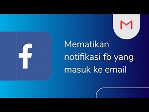 Cara Menonaktifkan Pemberitahuan Fb yang Masuk ke Email | Tutorial Facebook 02