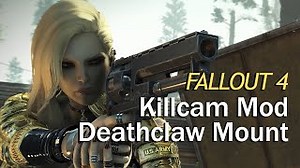 Have you ever dream to ride a Deathclaw - Fallout 4 Mods Of The Week