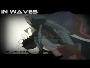 Beyblade AMV - In Waves