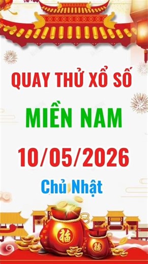 Quay thử xổ số Miền Nam hôm nay 10/5/2026 #quaythuxosomiennam #xsmn