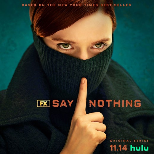 Full Trailer for 'Say Nothing' Series Set During Ireland's The Troubles | FirstShowing.net