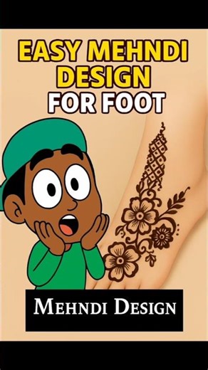 Easy Mehandi Design for Foot 🌸 | Simple & Stunning Foot Mehndi Tutorial
