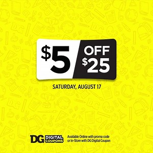 287 reactions · 36 shares | This Saturday: It’s time for extra savings! Get $5 off $25 on Saturday, 8/17 when you shop DG in-store & online. | Dollar General | Facebook