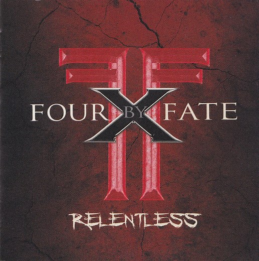 Four By Fate - Relentless