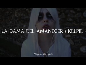 Mägo de Oz - La Dama del Amanecer (Kelpie) - Letra