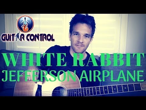 How To Play White Rabbit By Jefferson Airplane - Easy Acoustic Song Lesson