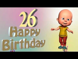 Lustiges Geburtstags Video Alter 26 Jahre Happy Birthday to you 26