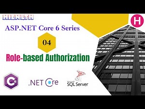 [NetCore6WebAPI] - 04: Role-based Authorization in ASP.NET Core