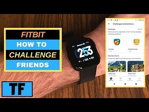 Fitbit How Do I Start A Challenge In The App and Invite Friends? (2020) - How To Use Adventure Races