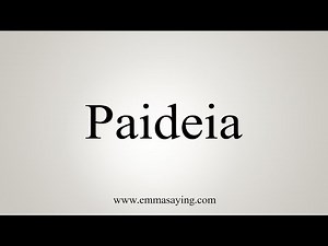 How To Say Paideia