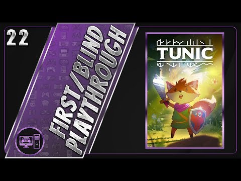 Tunic | First/Blind Playthrough | Part 22/25