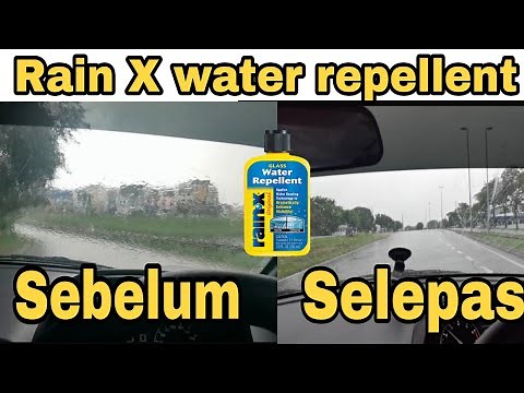Cara Yang Betul Guna Rain X Water Repellent