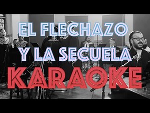 Ricardo Arjona - El Flechazo y la secuela - KARAOKE