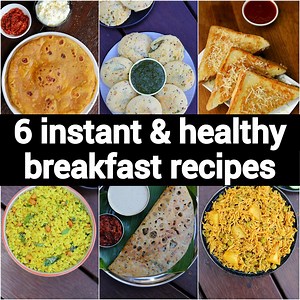 6 instant breakfast recipes | easy breakfast recipes