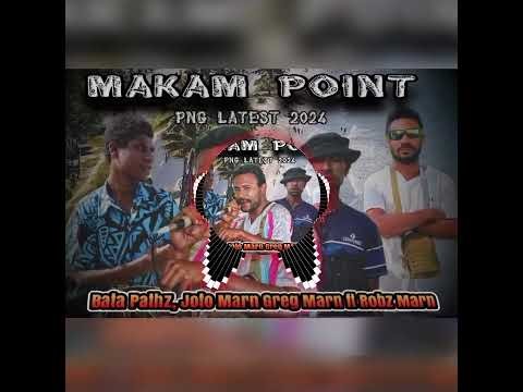 Makam Point PNG Latest Music @PNG Music Hub 🇵🇬🔥