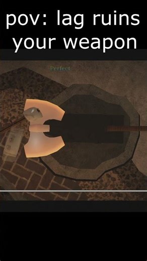 POV: Lag Ruins Your Weapon