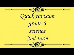Quick revision grade 6 (science)