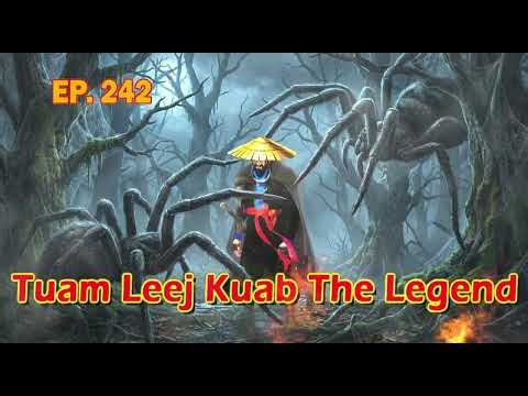 Tuam Leej Kuab Mus Yos Hav Zoov Ib Leeg ( EP 242)