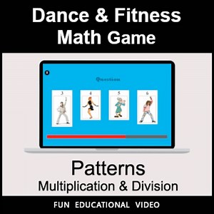 Number Patterns: Multiplication & Division - Math Dance Game & Math Fitness Game