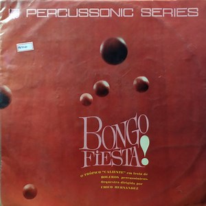 Chico Hernández - Bongo Fiesta!