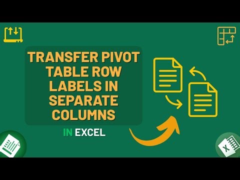 Transfer Pivot Table Row Labels in Separate Columns in Excel