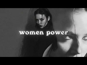 WOMEN POWER playlist| songs to make you feel POWERFUL ~ girl power everyone is OBSESSED with you