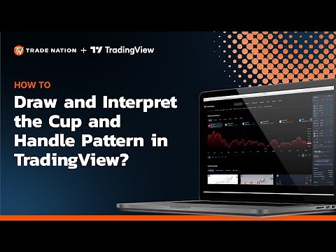 How to Draw and Interpret the Cup and Handle Pattern in TradingView?