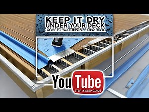 Keep it dry under your deck - How to Waterproof your deck