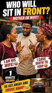 WHO WILL SIT IN FRONT Nigerian; Mother inLaw vs Wife Emotional Family Drama