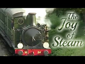 The Joy of Steam - Documentary
